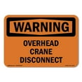 thumbnail image 1 of OSHA WARNING Sign - Overhead Crane Disconnect | Plastic Sign | Protect Your Business, Construction Site, Warehouse & Shop Area | Made in the USA, 1 of 5