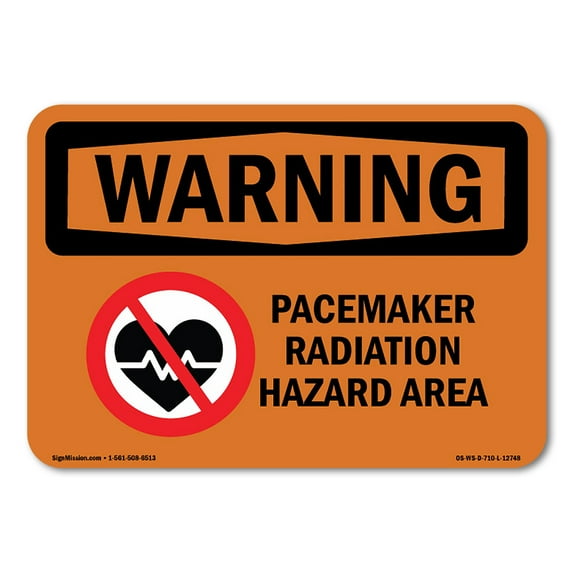 OSHA WARNING Sign - Pacemaker Radiation Hazard Area | Plastic Sign | Protect Your Business, Construction Site, Warehouse & Shop Area | Made in the USA