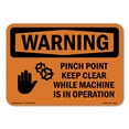 thumbnail image 1 of OSHA WARNING Sign - Pinch Point Keep Clear While With Symbol | Decal | Protect Your Business, Work Site, Warehouse & Shop Area | Made in the USA, 1 of 5