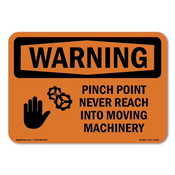 OSHA WARNING Sign - Pinch Point Never Reach Into With Symbol | Decal | Protect Your Business, Work Site, Warehouse & Shop Area | Made in the USA