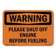 thumbnail image 1 of OSHA WARNING Sign - Please Shut Off Engine Before Fueling | Plastic Sign | Protect Your Business, Work Site, Warehouse & Shop Area | Made in the USA, 1 of 5