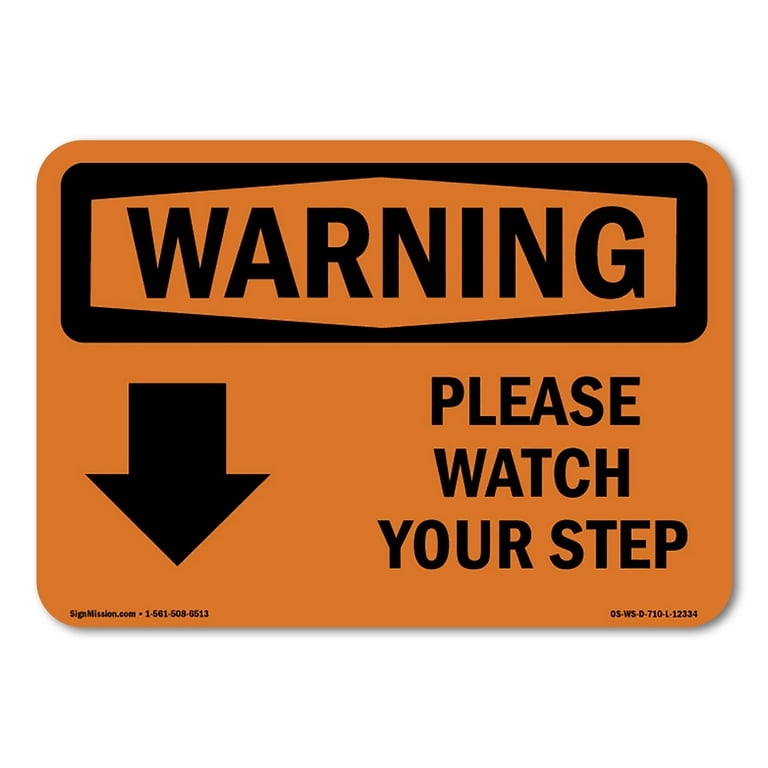 Please Watch Your Step Sign