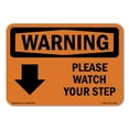 thumbnail image 1 of OSHA WARNING Sign - Please Watch Your Step [Down Arrow] With Symbol | Plastic Sign | Protect Your Business, Work Site, Warehouse | Made in the USA, 1 of 5