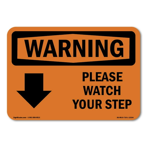 OSHA WARNING Sign - Please Watch Your Step [Down Arrow] With Symbol | Plastic Sign | Protect Your Business, Work Site, Warehouse | Made in the USA
