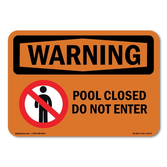 OSHA WARNING Sign - Pool Closed Do Not Enter 10" X 7" Rigid Plastic Sign Protect Your Business, Construction Site, Warehouse & Shop Area