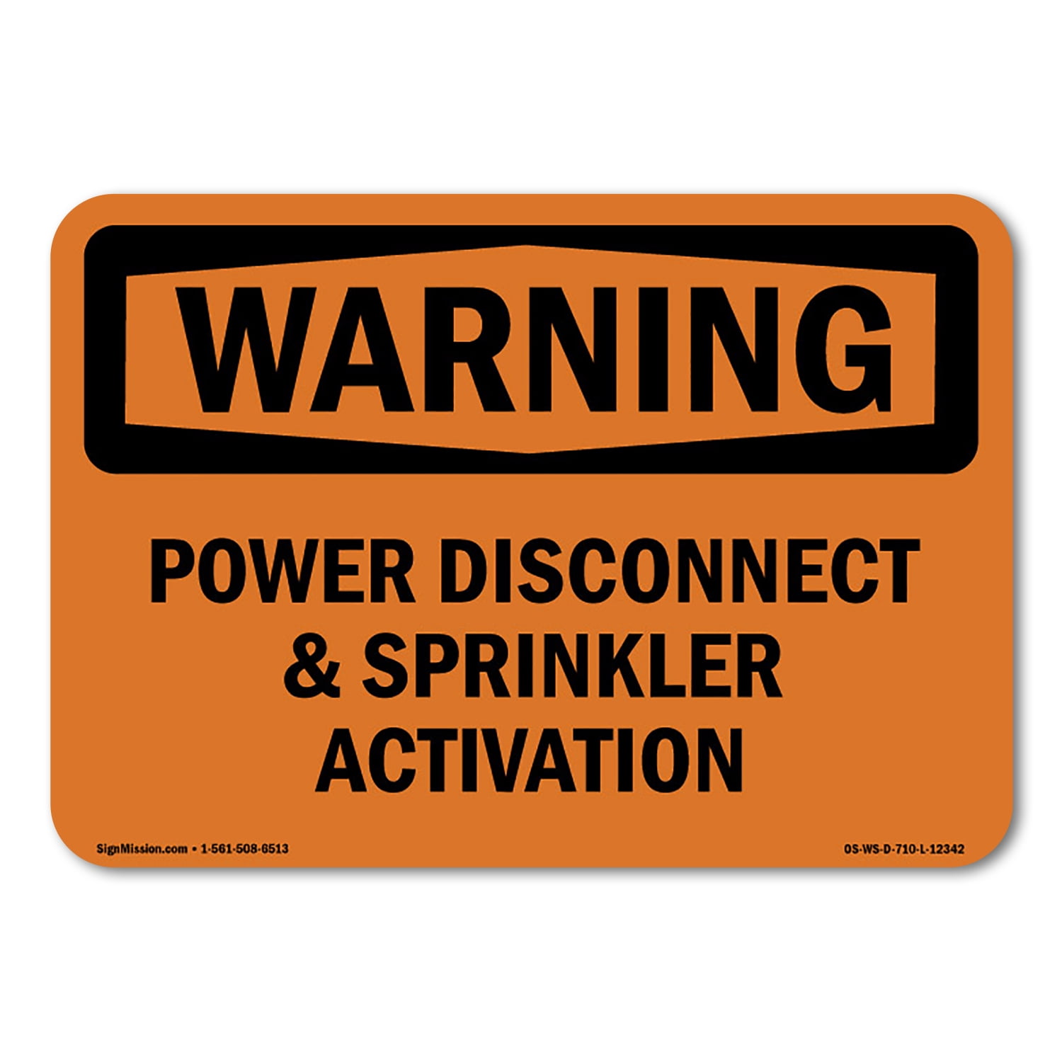 OSHA WARNING Sign - Power Disconnect And Sprinkler Activation | Decal ...