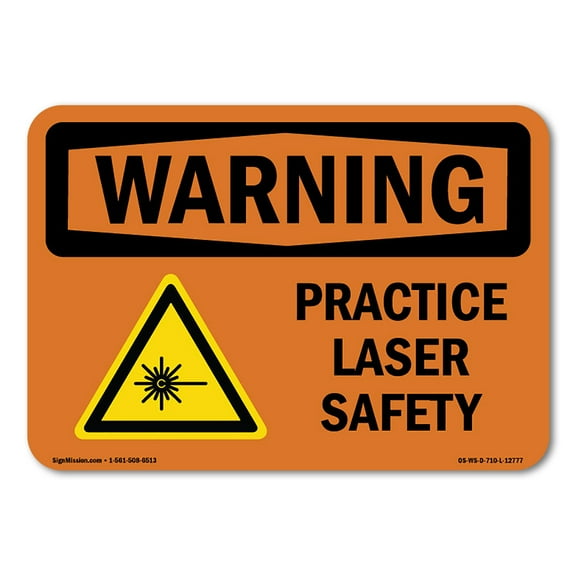 OSHA WARNING Sign - Practice Laser Safety | Plastic Sign | Protect Your Business, Construction Site, Warehouse & Shop Area | Made in the USA