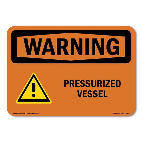 OSHA WARNING Sign - Pressurized Vessel With Symbol | Plastic Sign | Protect Your Business, Construction Site, Warehouse & Shop Area | Made in the USA