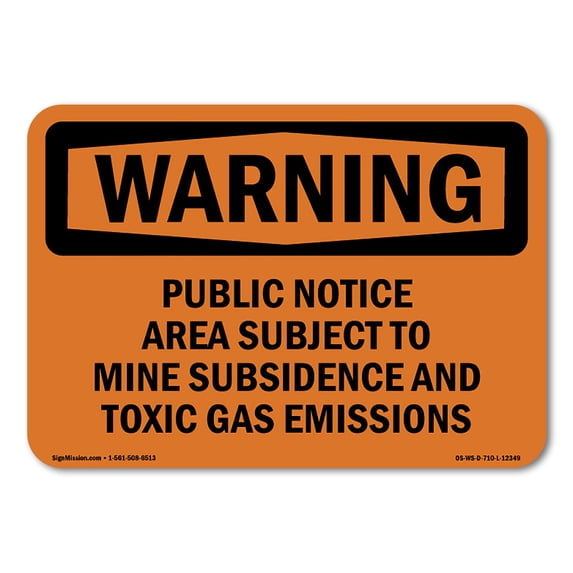 OSHA WARNING Sign - Public Notice Area Subject To Mine Subsidence | Decal | Protect Your Business, Work Site, Warehouse | Made in the USA