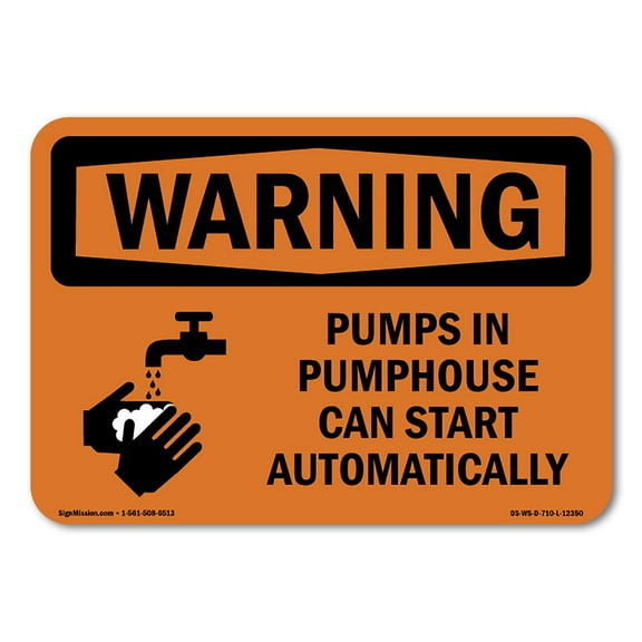 OSHA WARNING Sign - Pumps In Pumphouse Can Start With Symbol | Decal | Protect Your Business, Work Site, Warehouse & Shop Area | Made in the USA