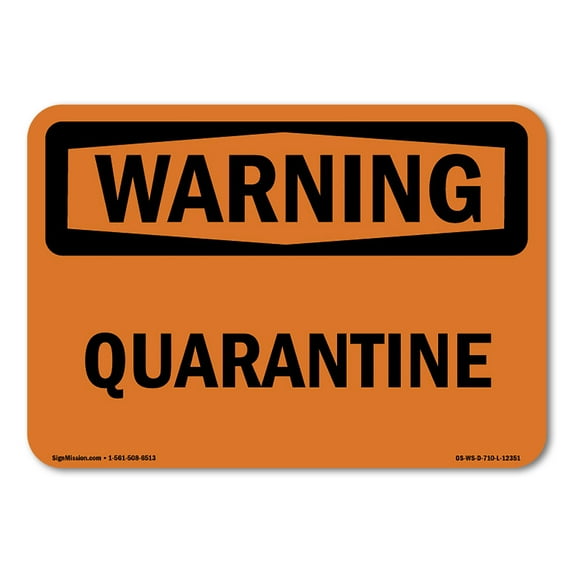 OSHA WARNING Sign - Quarantine | Decal | Protect Your Business, Construction Site, Warehouse & Shop Area | Made in the USA