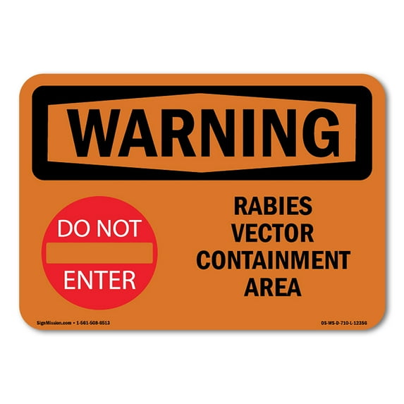 OSHA WARNING Sign - Rabies Vector Containment Area With Symbol | Aluminum Sign | Protect Your Business, Work Site, Warehouse & Shop Area | Made in the USA