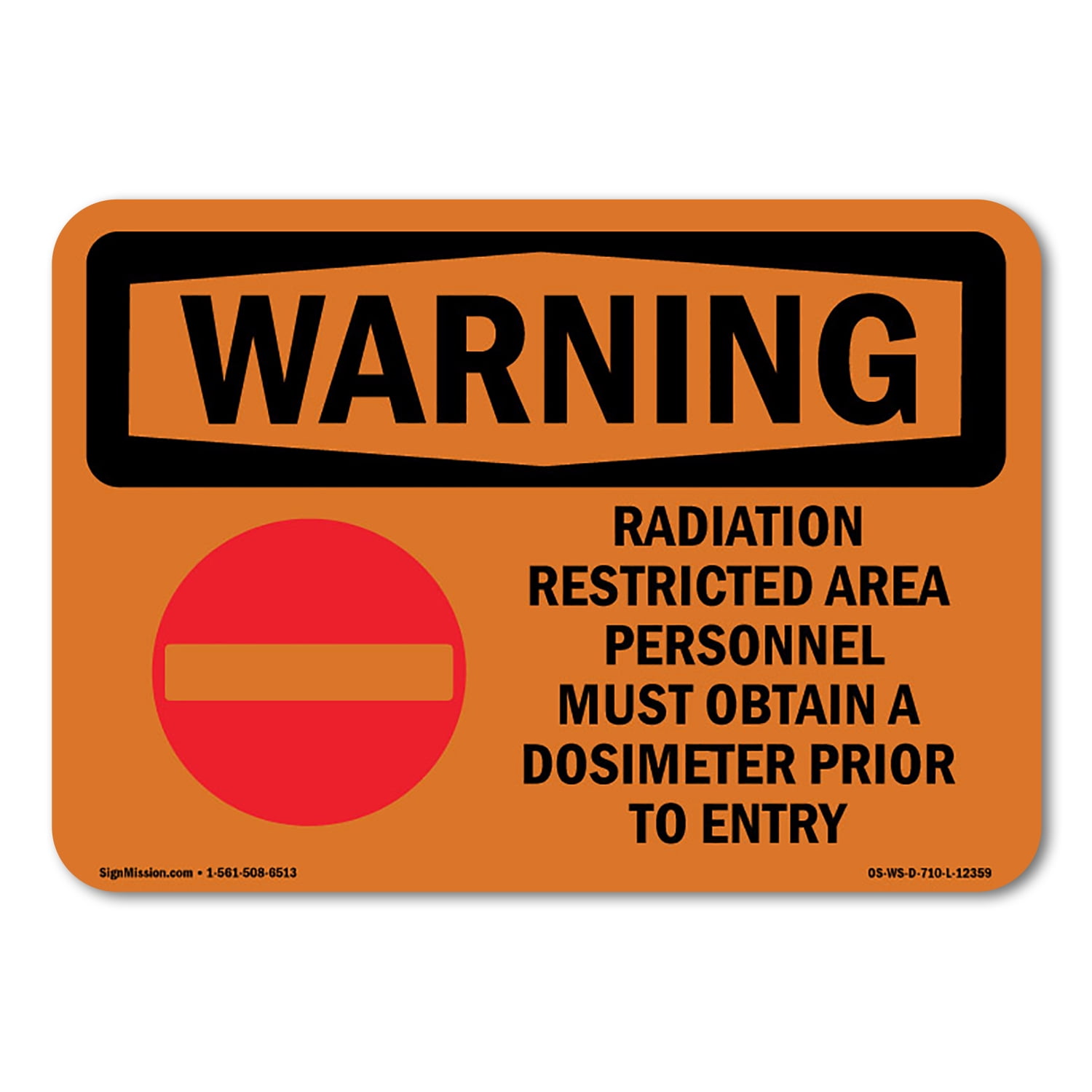 OSHA WARNING Sign Radiation Restricted Area Personnel With Symbol