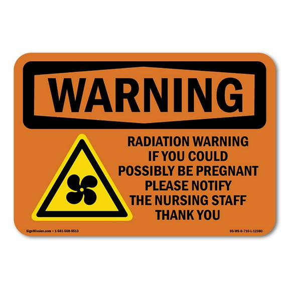 OSHA WARNING Sign - Radiation Warning If You Could With Symbol | Decal | Protect Your Business, Work Site, Warehouse & Shop Area | Made in the USA