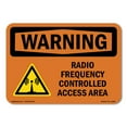 thumbnail image 1 of OSHA WARNING Sign - Radio Frequency Controlled Access Area With Symbol | Decal | Protect Your Business, Work Site, Warehouse | Made in the USA, 1 of 5