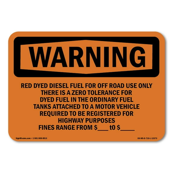 OSHA WARNING Sign - Red Dyed Diesel Fuel For Off Road Use Only | Peel And Stick Wall Graphic | Protect your Business, Class Room, Office & Interior Surroundings & Shop Area | Made in