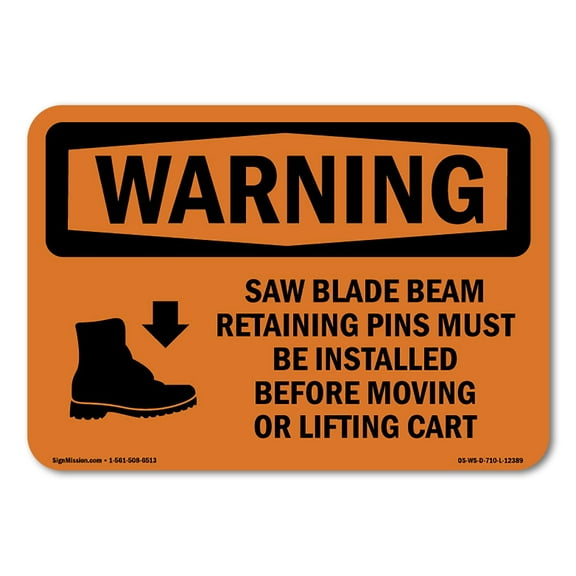 OSHA WARNING Sign - Saw Blade Beam Retaining Pins With Symbol | Plastic Sign | Protect Your Business, Work Site, Warehouse & Shop Area | Made in the USA