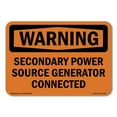 thumbnail image 1 of OSHA WARNING Sign - Secondary Power Source Generator Connected | Plastic Sign | Protect Your Business, Work Site, Warehouse & Shop Area | Made in the USA, 1 of 5