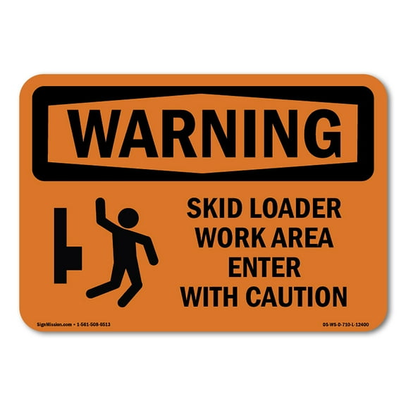 OSHA WARNING Sign - Skid Loader Work Area Enter With Symbol | Decal | Protect Your Business, Work Site, Warehouse & Shop Area | Made in the USA