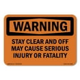 thumbnail image 1 of OSHA WARNING Sign - Stay Clear And Off May Cause Serious Injury | Decal | Protect Your Business, Work Site, Warehouse & Shop Area | Made in the USA, 1 of 5