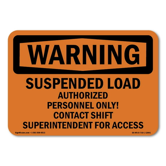 OSHA WARNING Sign - Suspended Load Authorized Personnel Only | Plastic Sign | Protect Your Business, Work Site, Warehouse & Shop Area | Made in the USA
