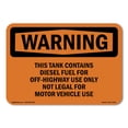 thumbnail image 1 of OSHA WARNING Sign - This Tank Contains Diesel Fuel For Off-Highway | Decal | Protect Your Business, Work Site, Warehouse | Made in the USA, 1 of 5