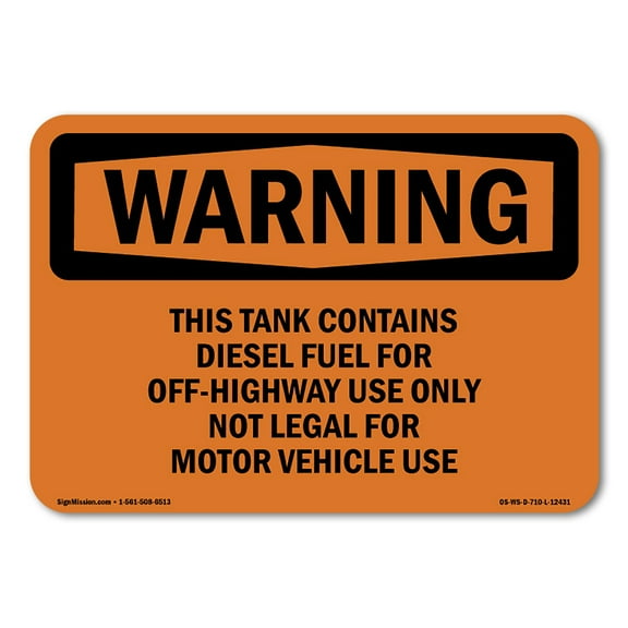 OSHA WARNING Sign - This Tank Contains Diesel Fuel For Off-Highway | Plastic Sign | Protect Your Business, Work Site, Warehouse | Made in the USA