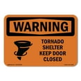 thumbnail image 1 of OSHA WARNING Sign - Tornado Shelter Keep Door Closed With Symbol | Decal | Protect Your Business, Work Site, Warehouse & Shop Area | Made in the USA, 1 of 5