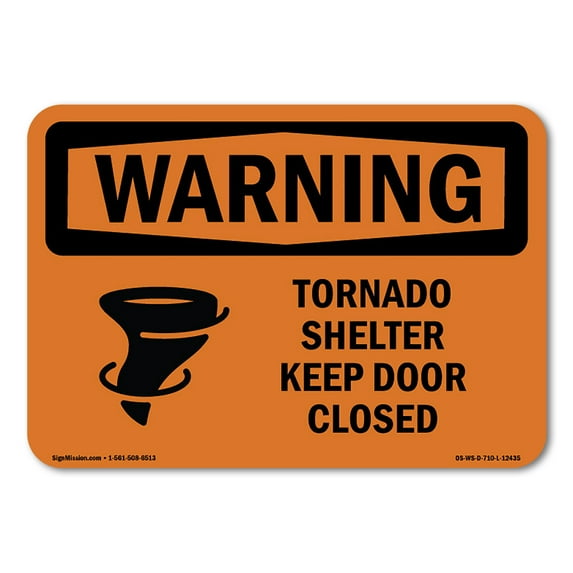 OSHA WARNING Sign - Tornado Shelter Keep Door Closed With Symbol | Decal | Protect Your Business, Work Site, Warehouse & Shop Area | Made in the USA