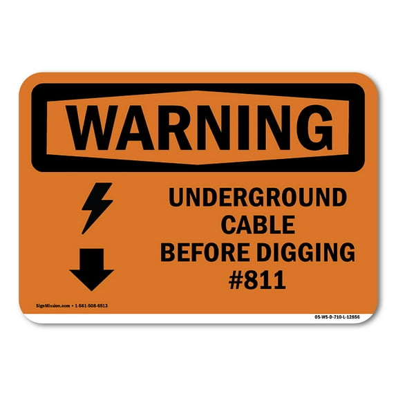 OSHA WARNING Sign - Underground Cable Call Before Digging #811 | Decal | Protect Your Business, Work Site, Warehouse & Shop Area | Made in the USA