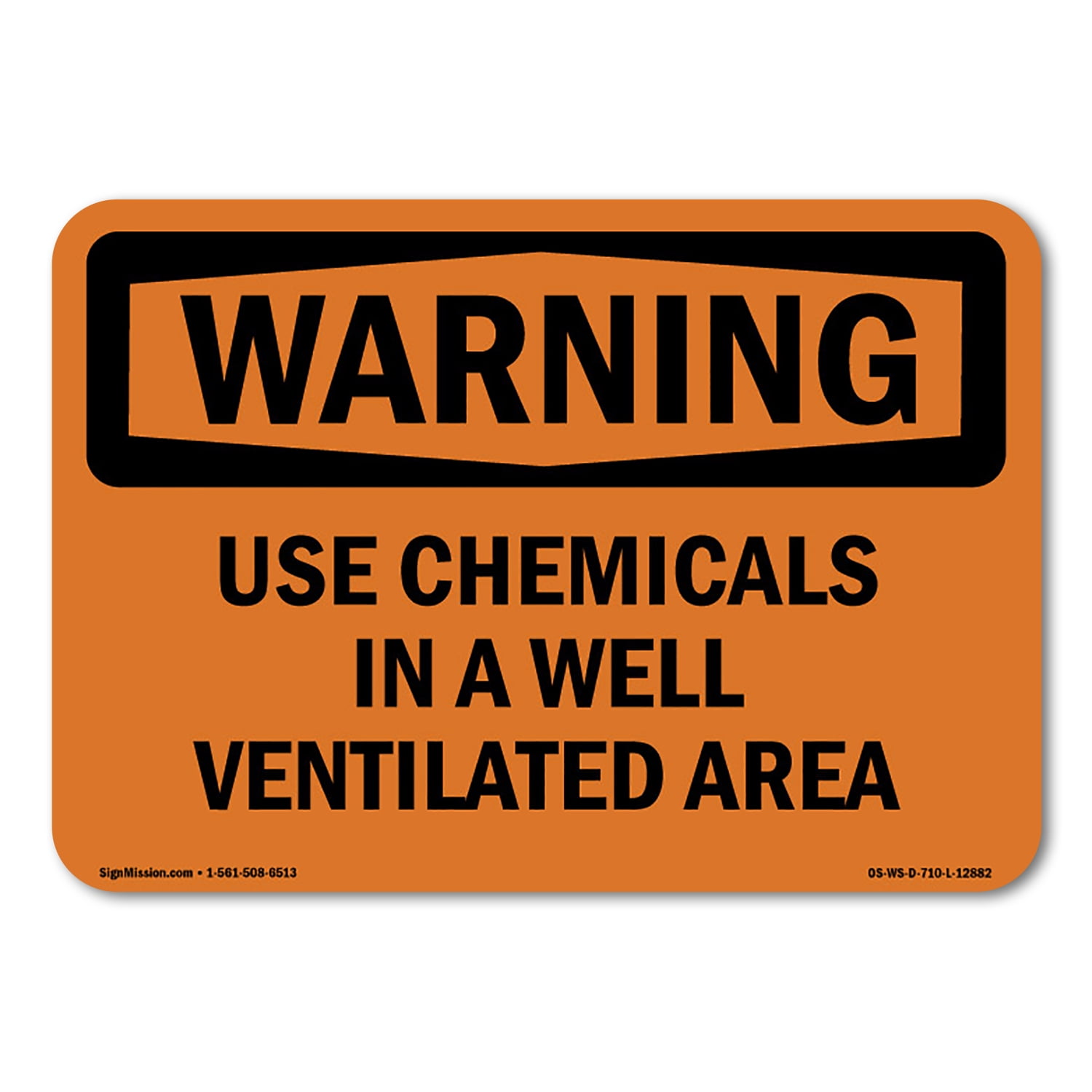 OSHA WARNING Sign - Use Chemicals In A Well Ventilated Area | Plastic ...