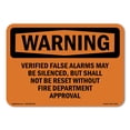 thumbnail image 1 of OSHA WARNING Sign - Verified False Alarms May Be Silenced But | Decal | Protect Your Business Work Site Warehouse & Shop Area | Made in the USA, 1 of 5