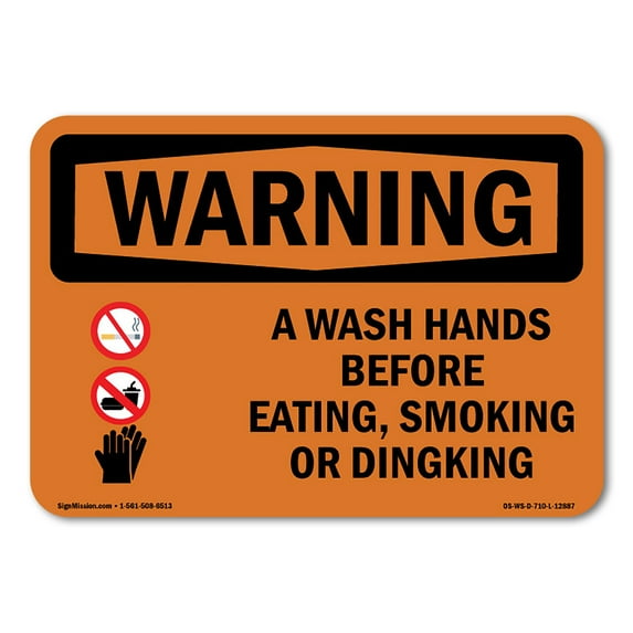 OSHA WARNING Sign - Wash Hands Before Eating Smoking Drinking | Decal | Protect Your Business Work Site Warehouse & Shop Area | Made in the USA