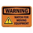 thumbnail image 1 of OSHA WARNING Sign - Watch For Moving Equipment | Decal | Protect Your Business, Construction Site, Warehouse & Shop Area | Made in the USA, 1 of 5