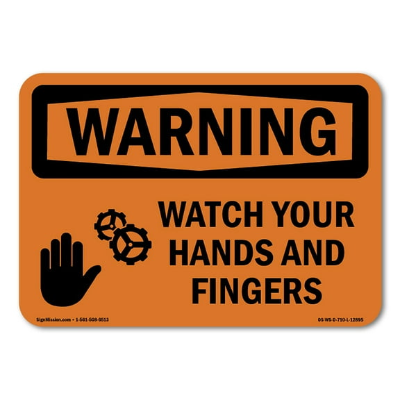 OSHA WARNING Sign - Watch Your Hands And Fingers | Plastic Sign | Protect Your Business, Construction Site, Warehouse & Shop Area | Made in the USA