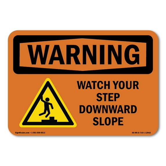 OSHA WARNING Sign - Watch Your Step Downward Slope With Symbol | Decal | Protect Your Business, Work Site, Warehouse & Shop Area | Made in the USA
