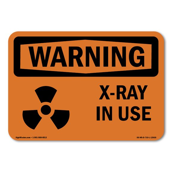 OSHA WARNING Sign - X-Ray In Use | Decal | Protect Your Business, Construction Site, Warehouse & Shop Area | Made in the USA
