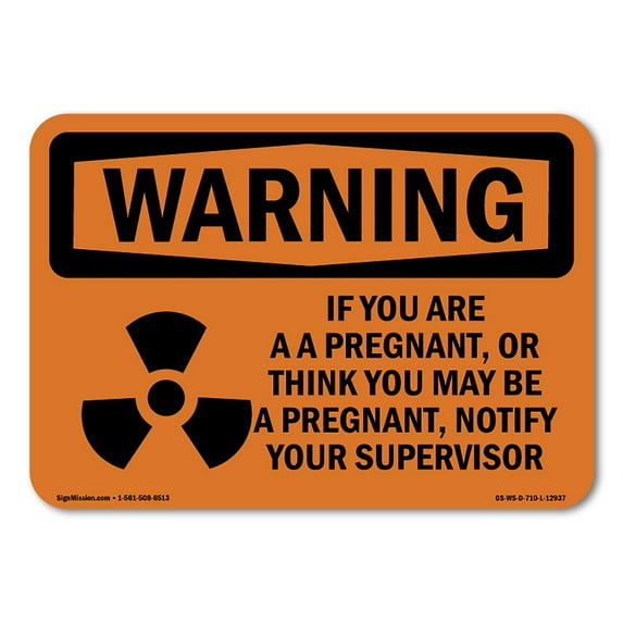 OSHA WARNING Sign - You Are Pregnant Or Think May Be | Decal | Protect Your Business, Construction Site, Warehouse & Shop Area | Made in the USA