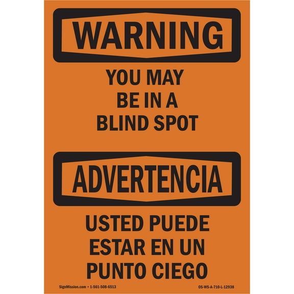 OSHA WARNING Sign - You May Be In A Blind Spot Bilingual | Plastic Sign | Protect Your Business, Work Site, Warehouse & Shop Area | Made in the USA