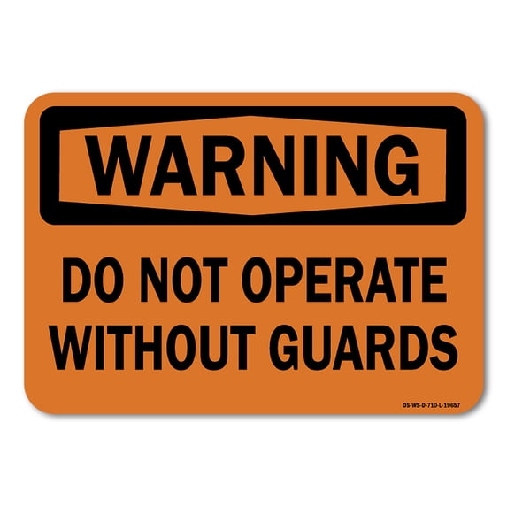 OSHA Warning Aluminum Sign - Do Not Operate Without Guards | Aluminum Sign | Protect Your Business, Work Site, Warehouse & Shop Area | Made in the USA