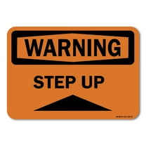 OSHA Warning Decal - Step Up | Decal | Protect Your Business, Work Site, Warehouse & Shop Area | Made in the USA