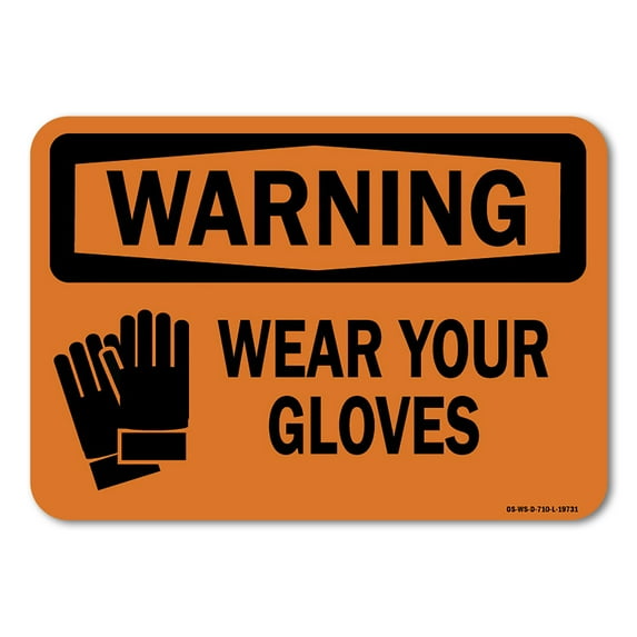 OSHA Warning Decal - Wear Your Gloves | Decal | Protect Your Business, Work Site, Warehouse & Shop Area | Made in the USA