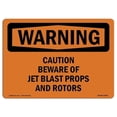 thumbnail image 1 of OSHA Warning Sign - Caution Beware of Jet Blast Props & Rotors, 1 of 1