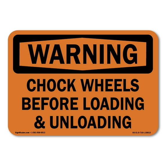 OSHA Warning Sign - Chock Wheels Before Loading & Unloading | Plastic Sign | Protect Your Business, Construction Site, Warehouse & Shop Area | Made in the USA