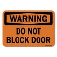 thumbnail image 1 of OSHA Warning Sign - Do Not Block Door | Plastic Sign | Protect Your Business, Work Site, Warehouse & Shop Area |  Made in the USA, 1 of 6