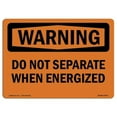 thumbnail image 1 of OSHA Warning Sign - Do Not Separate When Energized, 1 of 1