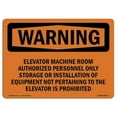thumbnail image 1 of OSHA Warning Sign - Elevator Machine Room Authorized Personnel, 1 of 1