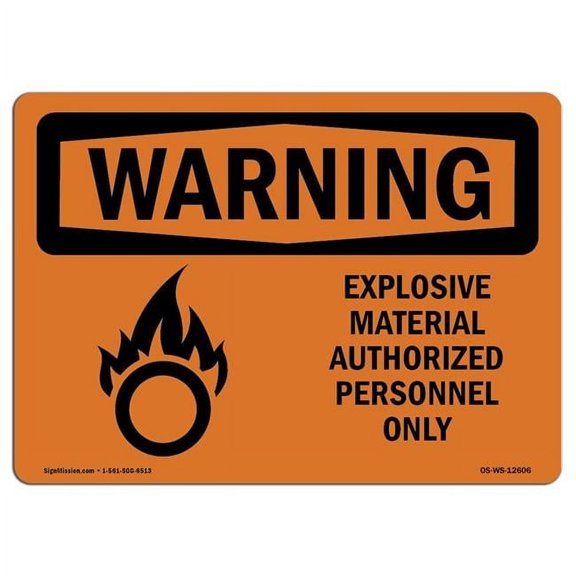 OSHA Warning Sign - Explosive Material with Symbol