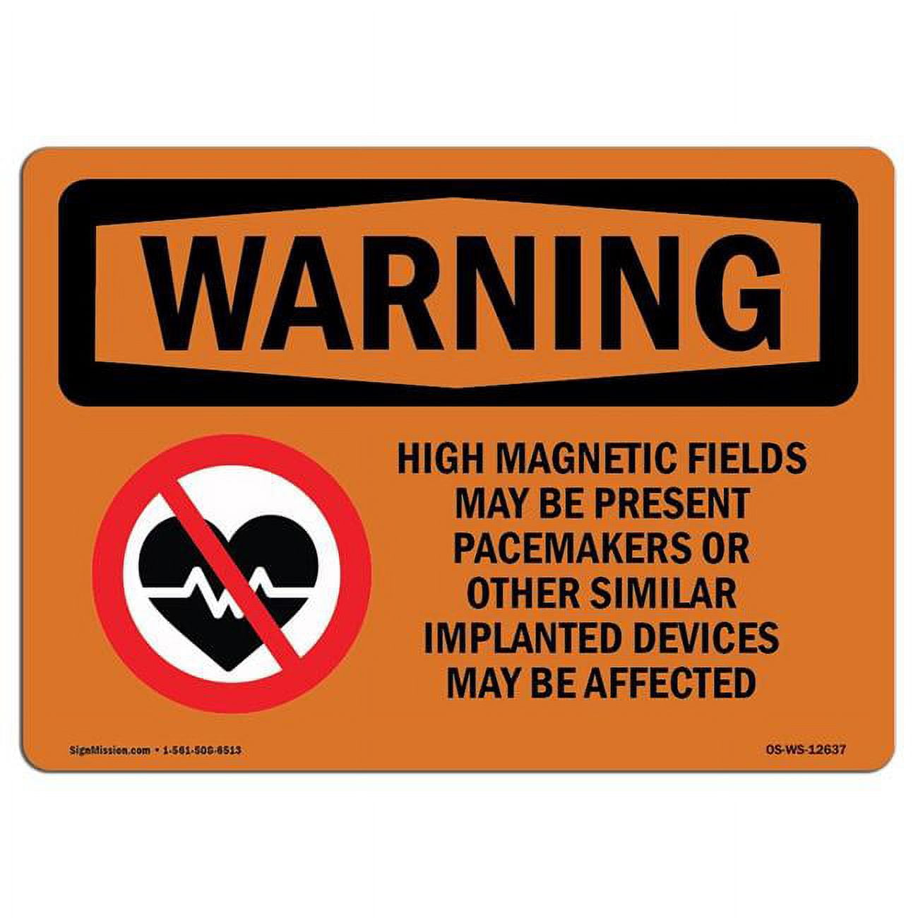OSHA Warning Sign High Fields Pacemakers