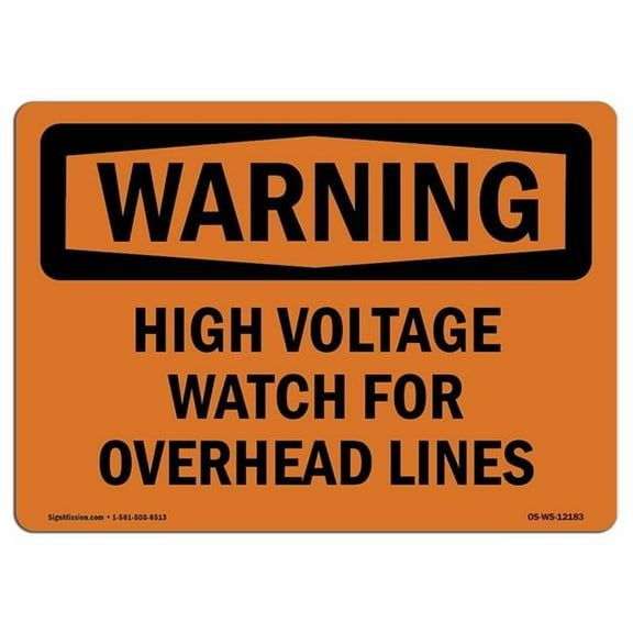 OSHA Warning Sign - High Voltage Watch for Overhead Lines